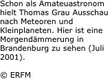 Schon als Amateuastronom hielt Thomas